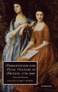 bokomslag Romanticism and Music Culture in Britain, 1770-1840