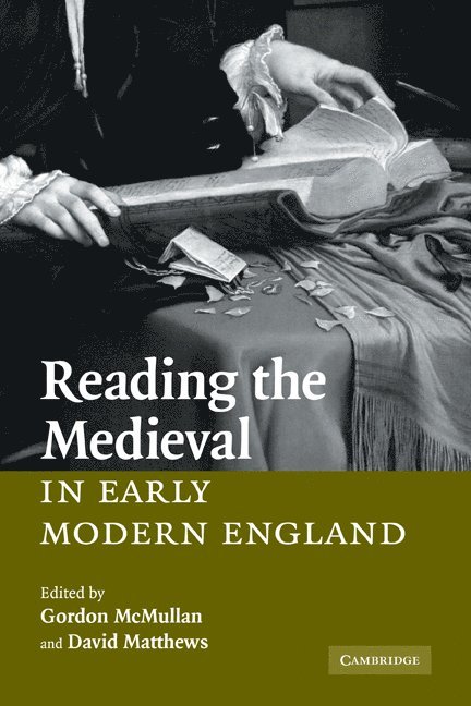 Reading the Medieval in Early Modern England 1