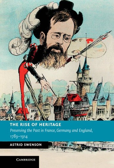 Astrid Swenson - The Rise of Heritage, Inbunden