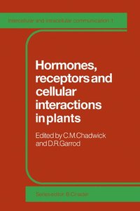 bokomslag Hormones, Receptors and Cellular Interactions in Plants