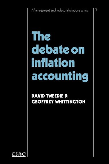 David Tweedie, Geoffrey Whittington - The Debate on Inflation Accounting, Häftad