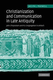 bokomslag Christianization and Communication in Late Antiquity