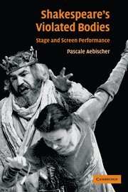 bokomslag Shakespeare's Violated Bodies