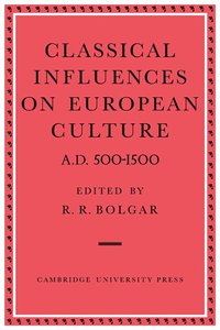 bokomslag Classical Influences on European Culture A.D. 500-1500