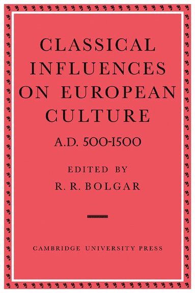 bokomslag Classical Influences on European Culture A.D. 500-1500