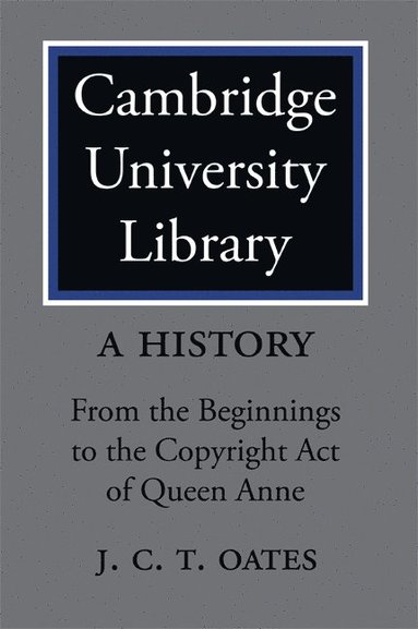 bokomslag Cambridge University Library: A History