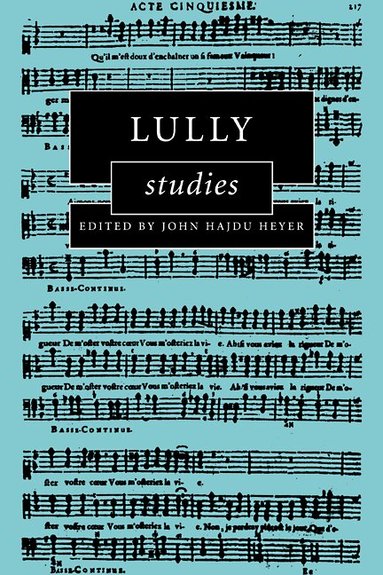 John Hajdu Heyer - Lully Studies, Häftad