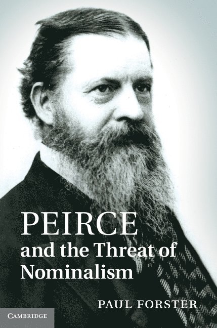 Peirce and the Threat of Nominalism 1