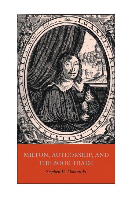 Milton, Authorship, and the Book Trade 1