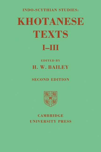H. W. Bailey, Harold Walter Bailey - Indo-Scythian Studies: Being Khotanese Texts Volume I-III: Volume 1-3, Häftad