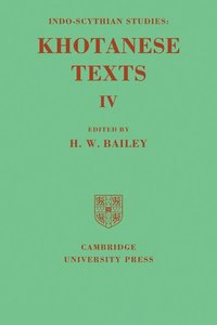 bokomslag Indo-Scythian Studies: Being Khotanese Texts Volume IV: Volume 4