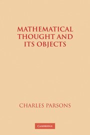 Charles Parsons, Massachusetts) Parsons, Charles (Edgar Pierce Professor of Philosophy, Emeritus, Harvard University, Parsons Charles - Mathematical Thought and its Objects, Häftad