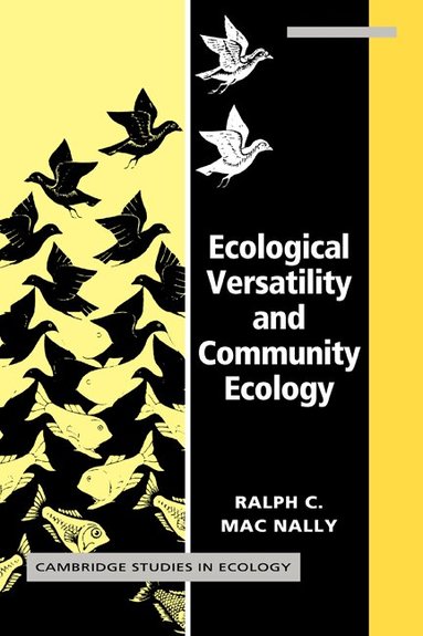 Ralph C. MacNally - Ecological Versatility and Community Ecology, Häftad
