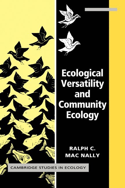 Ecological Versatility and Community Ecology 1