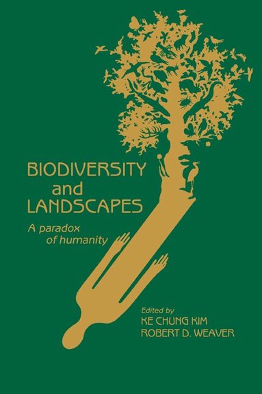 Ke Chung Kim, Robert D. Weaver - Biodiversity and Landscapes, Häftad