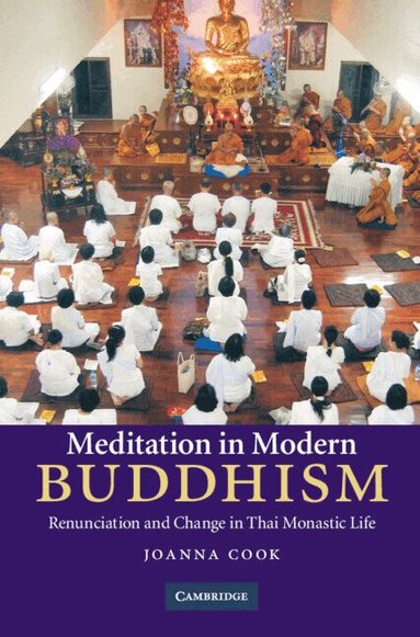 Joanna Cook - Meditation in Modern Buddhism, Inbunden