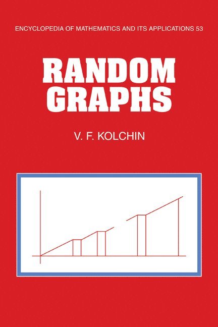 Moscow) Kolchin, V. F. (Steklov Institute of Mathematics, V. F. Kolchin, Kolchin V. F. - Random Graphs, Häftad