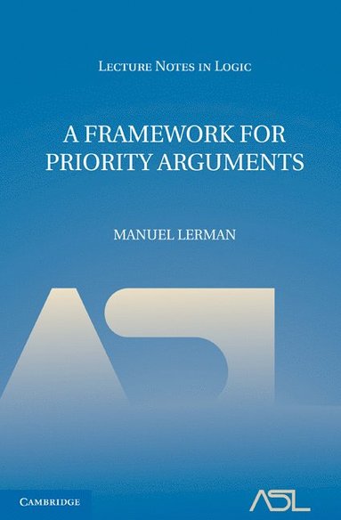 bokomslag A Framework for Priority Arguments