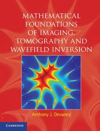 bokomslag Mathematical Foundations of Imaging, Tomography and Wavefield Inversion