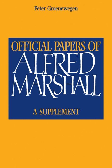 Official Papers of Alfred Marshall 1