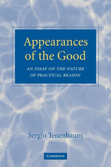Sergio Tenenbaum - Appearances of the Good, Häftad