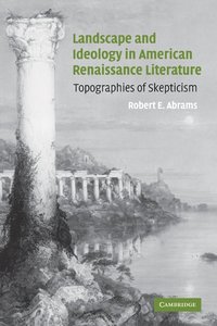 bokomslag Landscape and Ideology in American Renaissance Literature