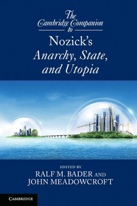 bokomslag The Cambridge Companion to Nozick's Anarchy, State, and Utopia