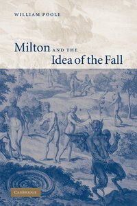 bokomslag Milton and the Idea of the Fall