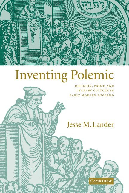 Jesse M. Lander, Indiana) Lander, Jesse M. (University of Notre Dame - Inventing Polemic, Häftad