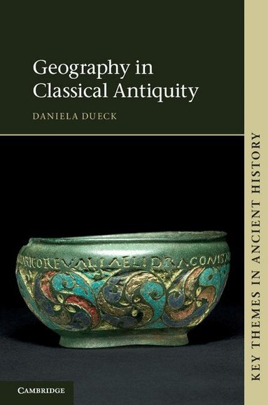 Daniela Dueck - Geography in Classical Antiquity, Häftad