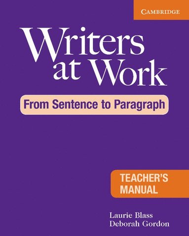 bokomslag Writers at Work: From Sentence to Paragraph Teacher's Manual