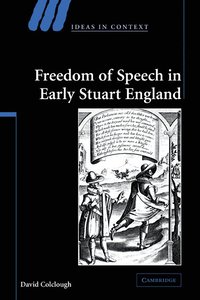 bokomslag Freedom of Speech in Early Stuart England