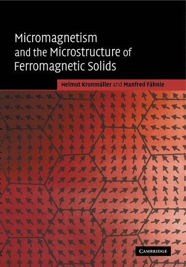 bokomslag Micromagnetism and the Microstructure of Ferromagnetic Solids