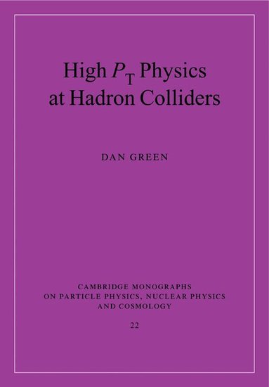 Dan Green - High Pt Physics at Hadron Colliders, Häftad