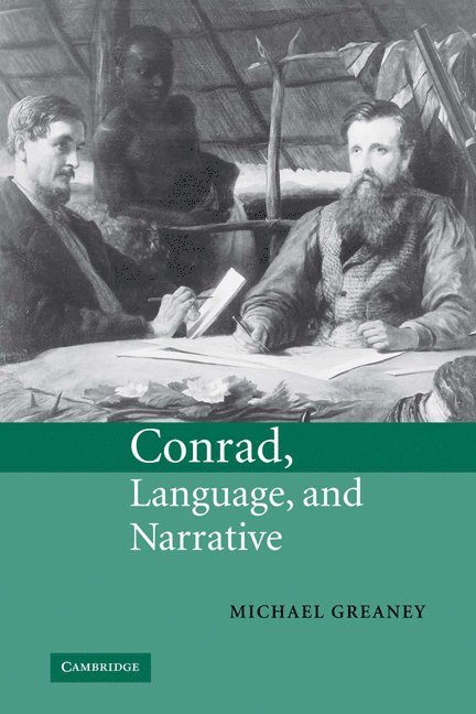 Conrad, Language, and Narrative 1