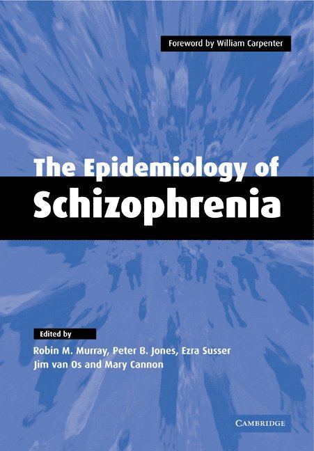 The Epidemiology of Schizophrenia 1