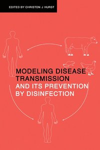 bokomslag Modeling Disease Transmission and its Prevention by Disinfection