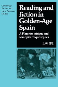 bokomslag Reading and Fiction in Golden-Age Spain