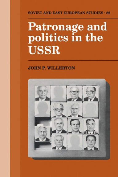 bokomslag Patronage and Politics in the USSR