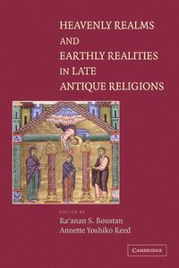 bokomslag Heavenly Realms and Earthly Realities in Late Antique Religions