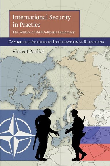 Vincent Pouliot - International Security in Practice, Häftad