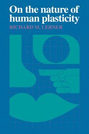 Richard M. Lerner - On the Nature of Human Plasticity, Häftad