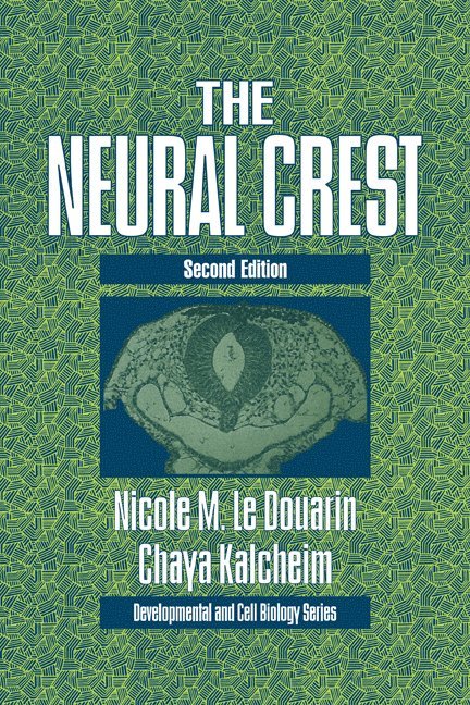 The Neural Crest 1