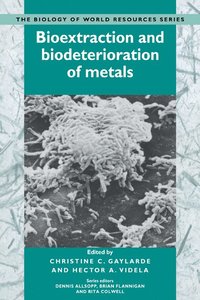 bokomslag Bioextraction and Biodeterioration of Metals