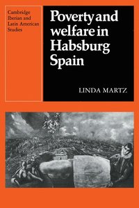 bokomslag Poverty and Welfare in Habsburg Spain