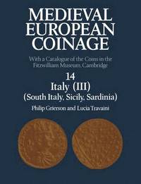 bokomslag Medieval European Coinage: Volume 14, South Italy, Sicily, Sardinia