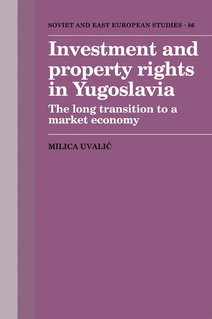 Investment and Property Rights in Yugoslavia 1