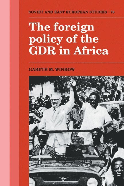 The Foreign Policy of the GDR in Africa