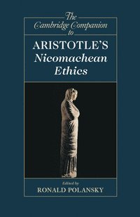 bokomslag The Cambridge Companion to Aristotle's Nicomachean Ethics