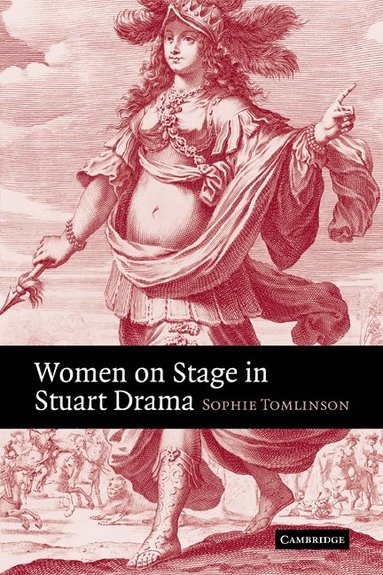 bokomslag Women on Stage in Stuart Drama